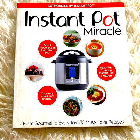 INSTANT POT MIRACLE COOKBOOK 175 Recipes From Gourmet to Everyday PB EUC - Picture 1 of 9